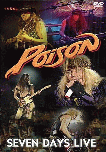 Poison (USA) : 7 Days Live